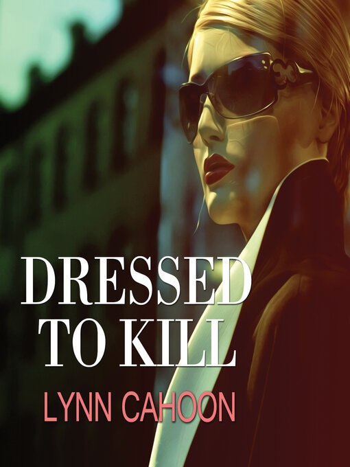 Title details for Dressed to Kill by Lynn Cahoon - Wait list